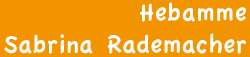 Sabrina Rademacher - Hebamme Düsseldof